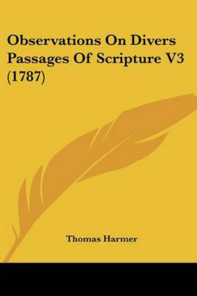 Cover for Thomas Harmer · Observations on Divers Passages of Scripture V3 (1787) (Paperback Book) (2008)