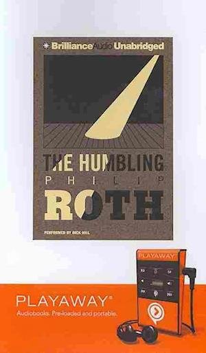 The Humbling - Philip Roth - Outro - Brilliance Audio Lib Edn - 9781441827418 - 2 de novembro de 2009