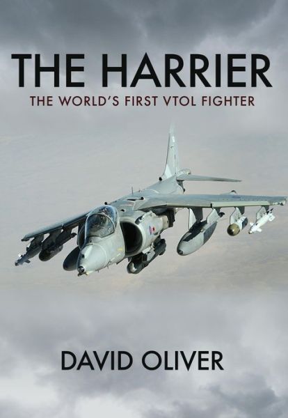 Cover for David Oliver · The Harrier: The World's First V/STOL Fighter (Paperback Book) (2018)