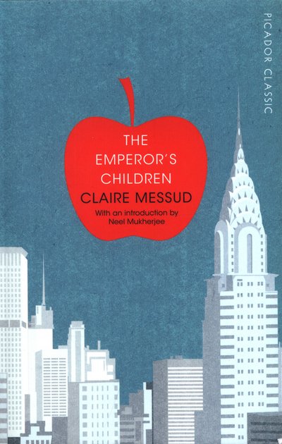 Cover for Claire Messud · The Emperor's Children - Picador Classic (Taschenbuch) [Main Market Ed. edition] (2015)