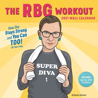 2021 Wall Calendar: RBG Workout - Bryant Johnson - Merchandise - Chronicle Books - 9781452184418 - July 21, 2020