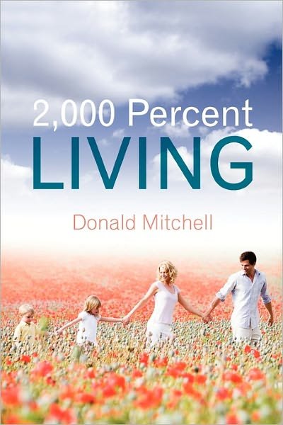 Cover for Donald Mitchell · 2,000 Percent Living (Taschenbuch) (2010)