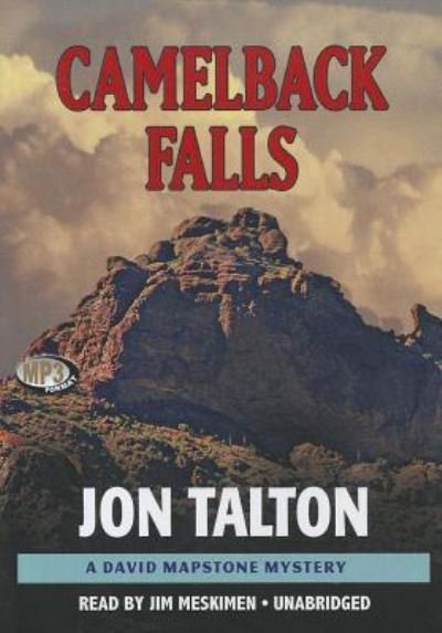 Camelback Falls - Jon Talton - Musiikki - Blackstone Audiobooks - 9781455167418 - keskiviikko 1. elokuuta 2012