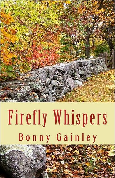 Cover for Bonny Gainley · Firefly Whispers (Paperback Book) (2011)