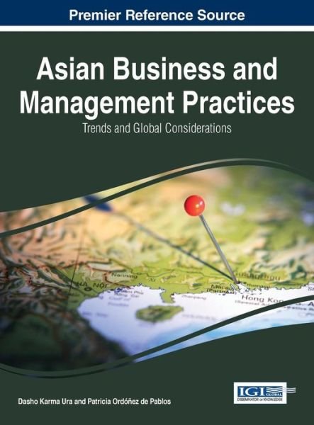 Cover for Dasho Karma Ura · Asian Business and Management Practices: Trends and Global Considerations (Gebundenes Buch) (2014)