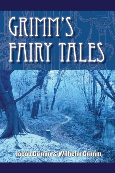 Cover for Jacob Ludwig Carl Grimm · Grimm's Fairy Tales (Paperback Book) (2011)