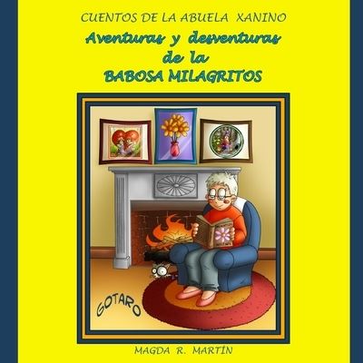 Cover for Magda R Martín · Aventuras y Desventuras de la Babosa Milagritos (Book) (2012)