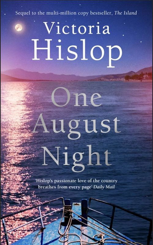 One August Night - Victoria Hislop - Livros - Headline Publishing Group - 9781472278418 - 27 de outubro de 2020