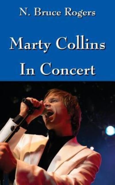 Cover for N Bruce Rogers · Marty Collins In Concert (Paperback Book) (2016)