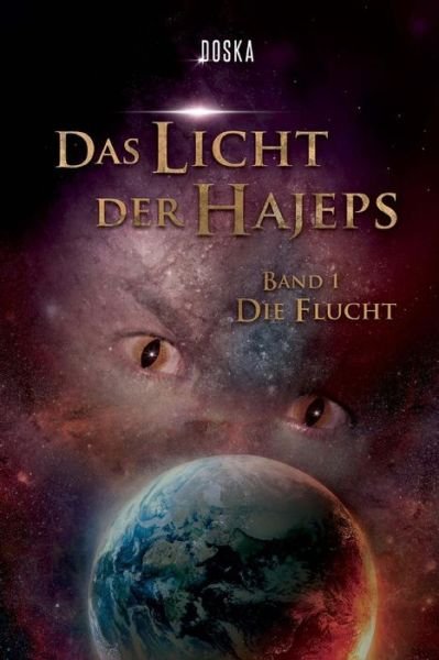 Cover for Doska · Das Licht Der Hajeps: Die Flucht (Paperback Book) (2013)