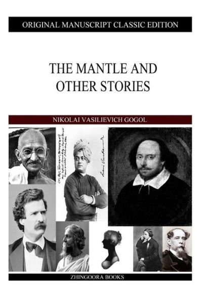 Cover for Nikolai Vasilievich Gogol · The Mantle and Other Stories (Paperback Book) (2013)