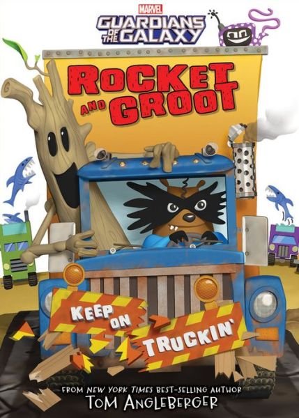 Cover for Tom Angleberger · Rocket And Groot: Keep On Truckin'! (Innbunden bok) (2017)