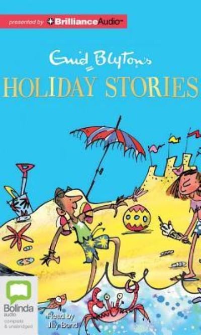Cover for Jilly Bond · Enid Blyton's Holiday Stories (CD) (2016)
