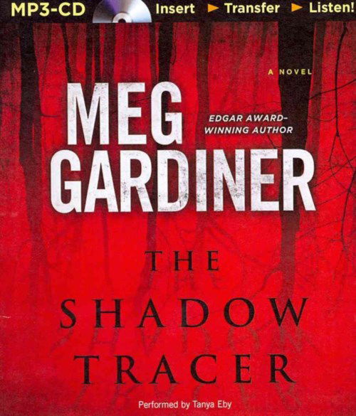 The Shadow Tracer - Meg Gardiner - Audiobook - Brilliance Audio - 9781491512418 - 8 kwietnia 2014