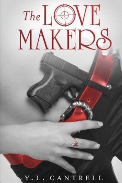 Cover for Y L Cantrell · The Love Makers (Paperback Bog) (2014)