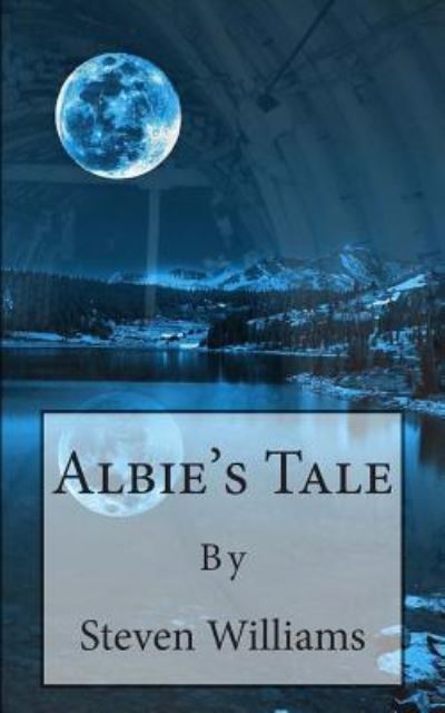 Cover for Steven Williams · Albie's Tale (Paperback Book) (2014)