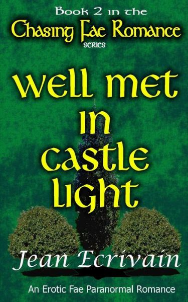 Cover for Jean Ecrivain · Well Met in Castle Light: an Erotic Fae Paranormal Romance (Paperback Book) (2014)