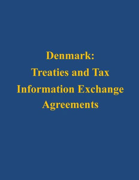 Cover for U S Department of the Treasury · Denmark: Treaties and Tax Information Exchange Agreements (Taschenbuch) (2014)