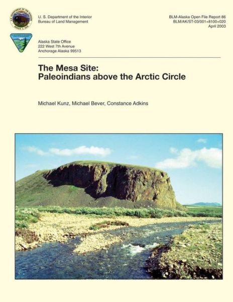 Cover for Kunz · The Mesa Site: Paleoindians Above the Arctic Circle (Taschenbuch) (2015)