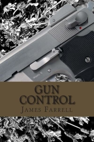 Cover for James Farrell · Gun Control (Paperback Book) (2015)