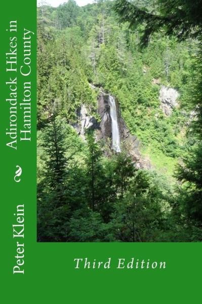 Cover for Peter Klein · Adirondack Hikes in Hamilton County 3rd Edition (Pocketbok) (2015)