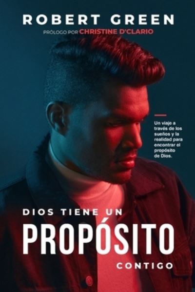 Cover for Robert Green · Dios Tiene Un Proposito Contigo (Pocketbok) (2020)