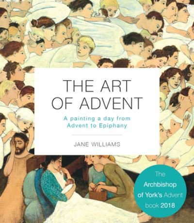 Cover for Jane Williams · The Art of Advent (Pocketbok) (2022)