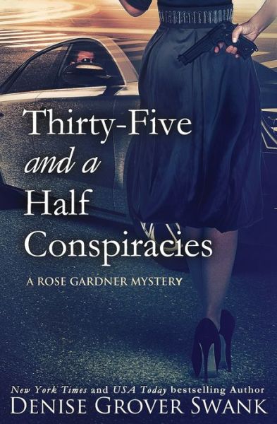 Cover for Denise Grover Swank · Thirty-Five and a Half Conspiracies (Paperback Book) (2015)