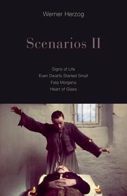 Cover for Werner Herzog · Scenarios II: Signs of Life; Even Dwarfs Started Small; Fata Morgana; Heart of Glass (Pocketbok) (2018)