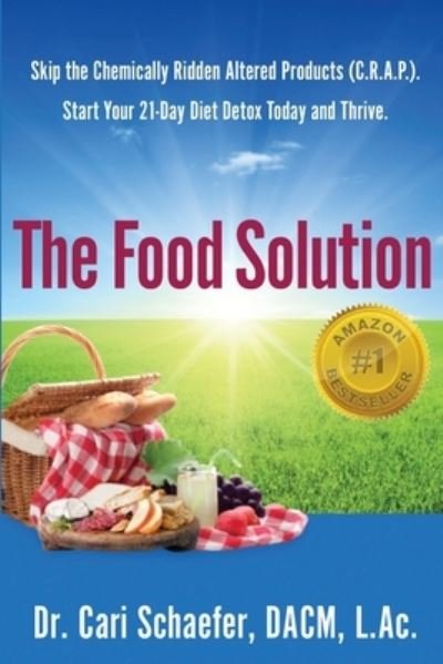 Cover for Dacm L Ac Cari Schaefer · The Food Solution (Paperback Bog) (2016)