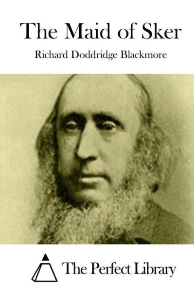 The Maid of Sker - Richard Doddridge Blackmore - Książki - CreateSpace Independent Publishing Platf - 9781519629418 - 1 grudnia 2015