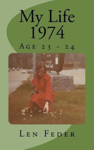 Cover for Len Feder · My Life 1974 (Paperback Bog) (2016)