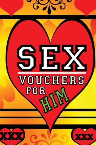 Cover for J L Silver · Sex Vouchers For Him (Paperback Book) (2016)