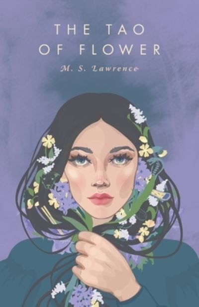 Cover for M S Lawrence · The Tao Of Flower (Paperback Book) (2020)