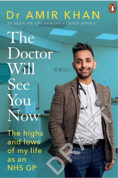 Cover for Amir Khan · The Doctor Will See You Now: The highs and lows of my life as an NHS GP (Pocketbok) (2021)