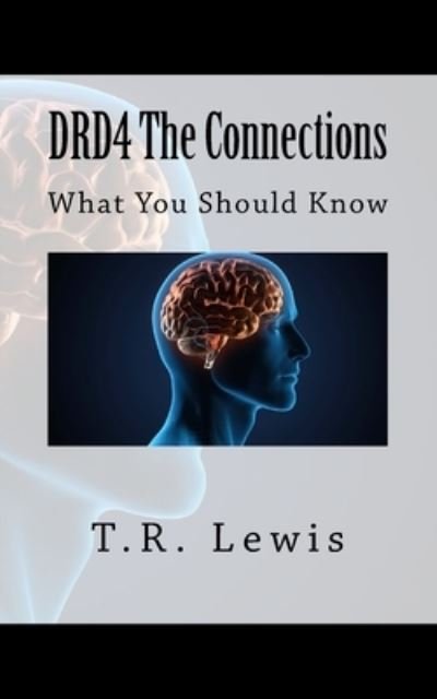 Cover for T R Lewis · DRD4 The Connections (Paperback Book) (2016)