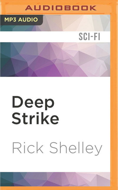 Cover for Rick Shelley · Deep Strike (Płyta CD z plikami MP3) (2016)