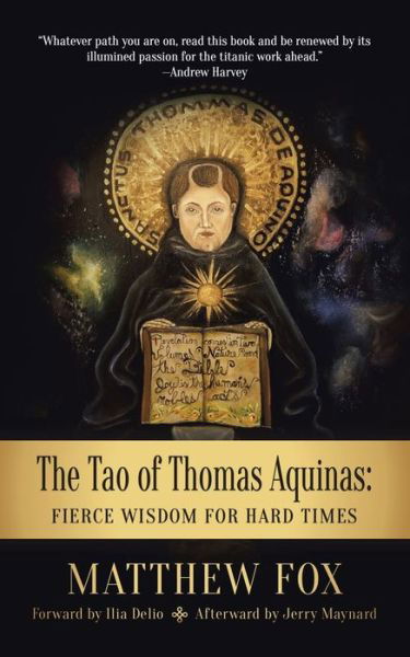 The Tao of Thomas Aquinas - Matthew Fox - Livros - iUniverse.com - 9781532093418 - 31 de janeiro de 2020