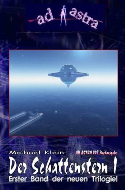 Cover for Michael Klein · AD ASTRA 008 Buchausgabe (Paperback Book) (2016)