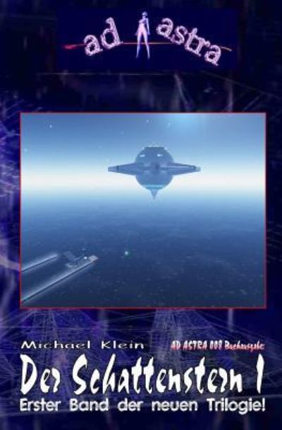 Cover for Michael Klein · AD ASTRA 008 Buchausgabe (Pocketbok) (2016)