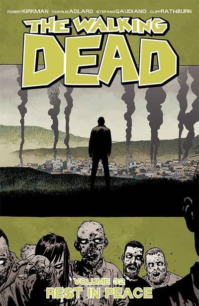 Cover for Robert Kirkman · The Walking Dead Volume 32: Rest in Peace (Paperback Book) (2019)