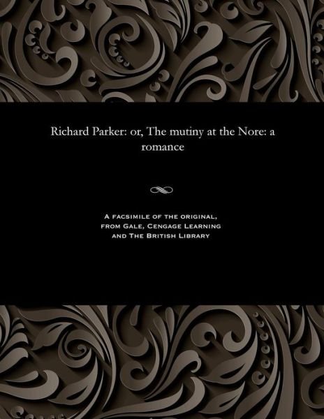 Richard Parker - Thomas Peckett Prest - Boeken - Gale and the British Library - 9781535810418 - 13 december 1901