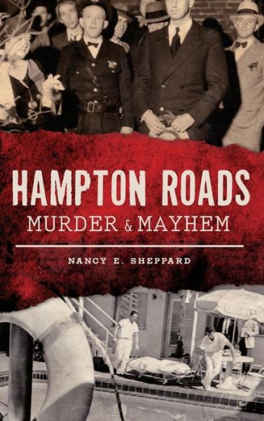 Cover for Nancy E Sheppard · Hampton Roads Murder &amp; Mayhem (Hardcover Book) (2018)