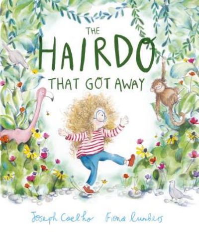 Hairdo That Got Away - Joseph Coelho - Kirjat - Andersen Press - 9781541578418 - tiistai 1. lokakuuta 2019