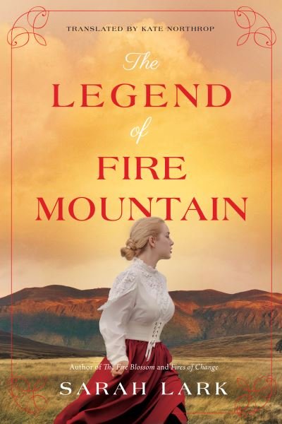 Cover for Sarah Lark · The Legend of Fire Mountain - The Fire Blossom Saga (Pocketbok) (2021)