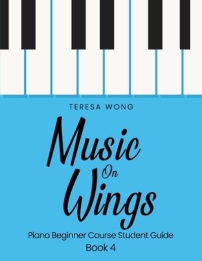 Cover for Teresa Wong · Music on Wings (Paperback Book) (2017)