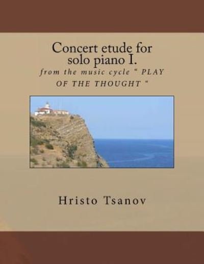 Cover for Hristo Spasov Tsanov · Concert etude for solo piano I. (Pocketbok) (2017)