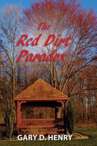 Cover for Gary D Henry · The Red Dirt Paradox (Paperback Book) (2017)