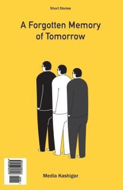 Cover for Media Kashigar · A Forgotten Memory of Tomorrow (Paperback Bog) (2017)