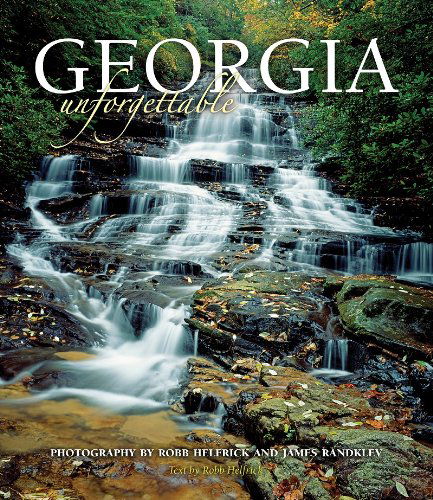 Cover for Photography by James Randklev · Georgia Unforgettable (Minniehaha Falls Cover) (Hardcover Book) [First edition] (2012)